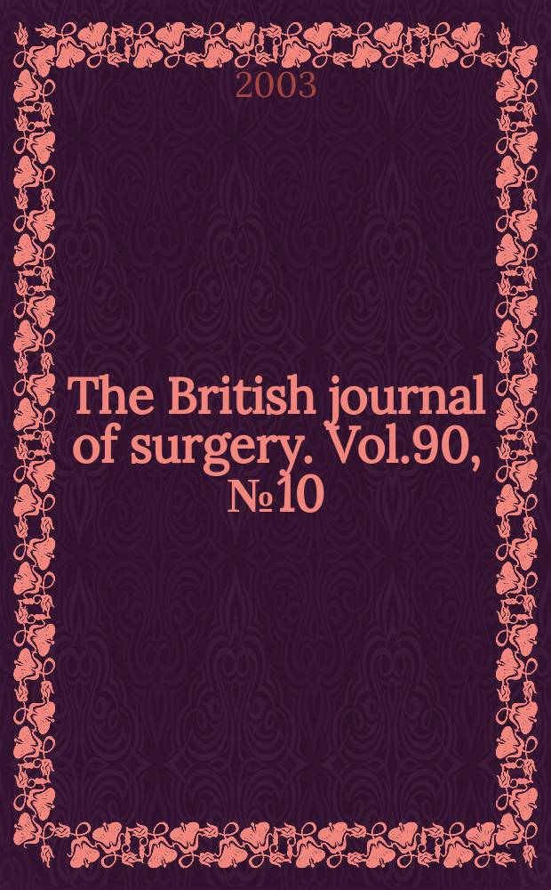 The British journal of surgery. Vol.90, №10