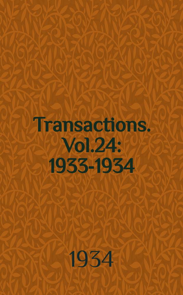 Transactions. Vol.24 : 1933-1934