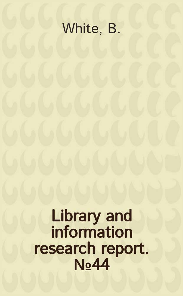 Library and information research report. №44 : Interlanding in the United Kingdom