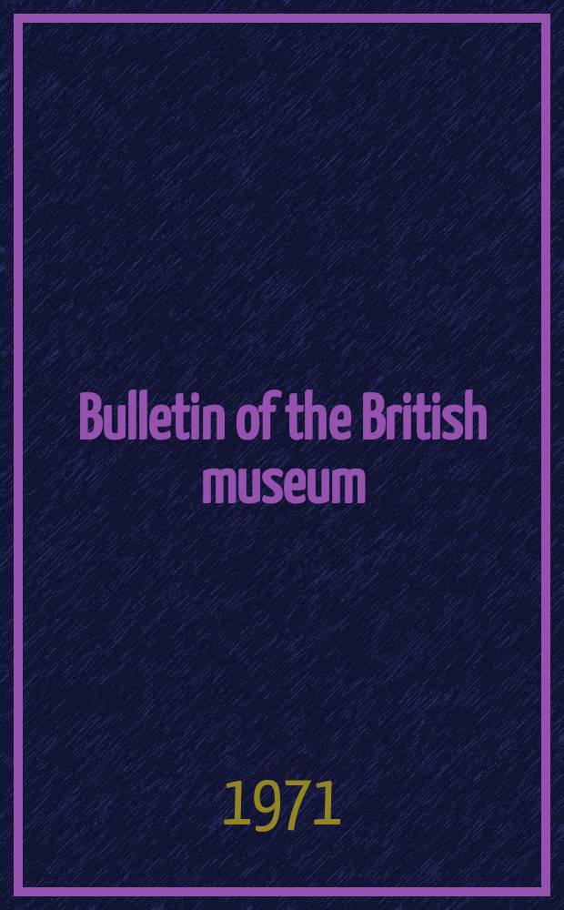 Bulletin of the British museum (Natural history). Vol.4, №2 : A short history of the libraries and list of manuscripts and original drawings in the British museum (natural history)