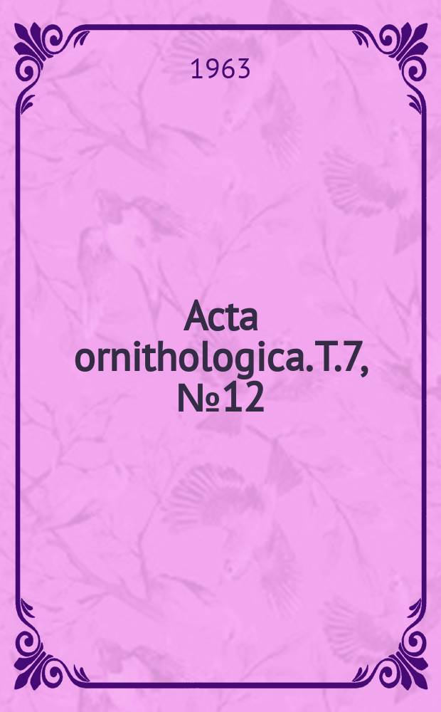 Acta ornithologica. T.7, №12 : Sprawozdanie z działalności Stacji ornitologicznej za rok 1953