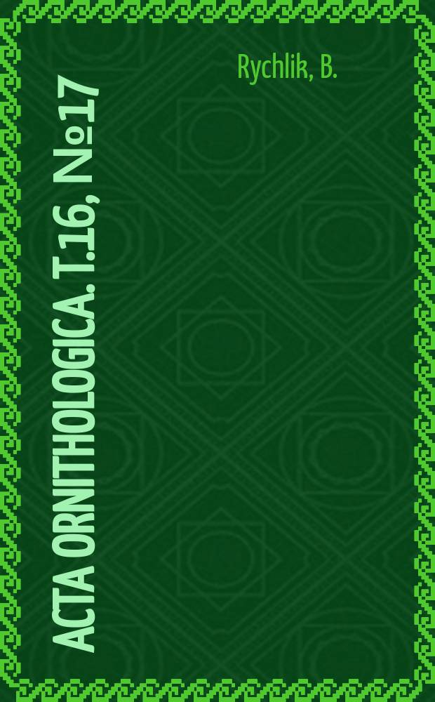 Acta ornithologica. T.16, №17 : Terytorializm dzięcioła duzego, Dendrocopos...