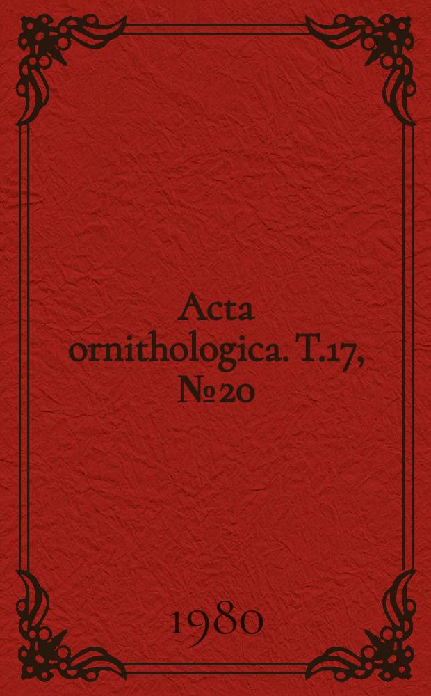 Acta ornithologica. T.17, №20 : Birds of allotment gardens in Warsaw