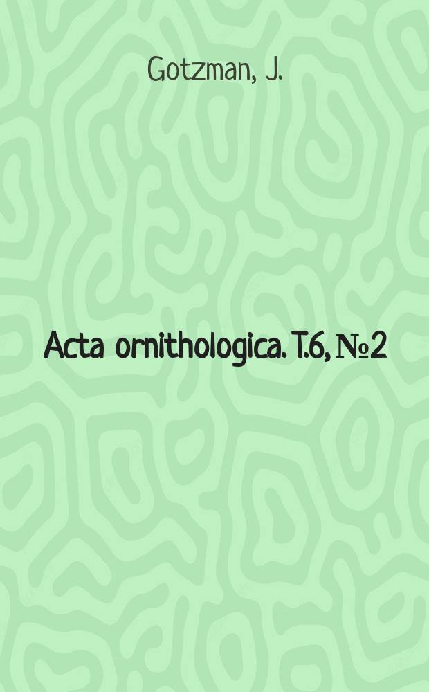 Acta ornithologica. T.6, №2 : Ornitofauna lęgowa leśnictwa Leśna Podkowa