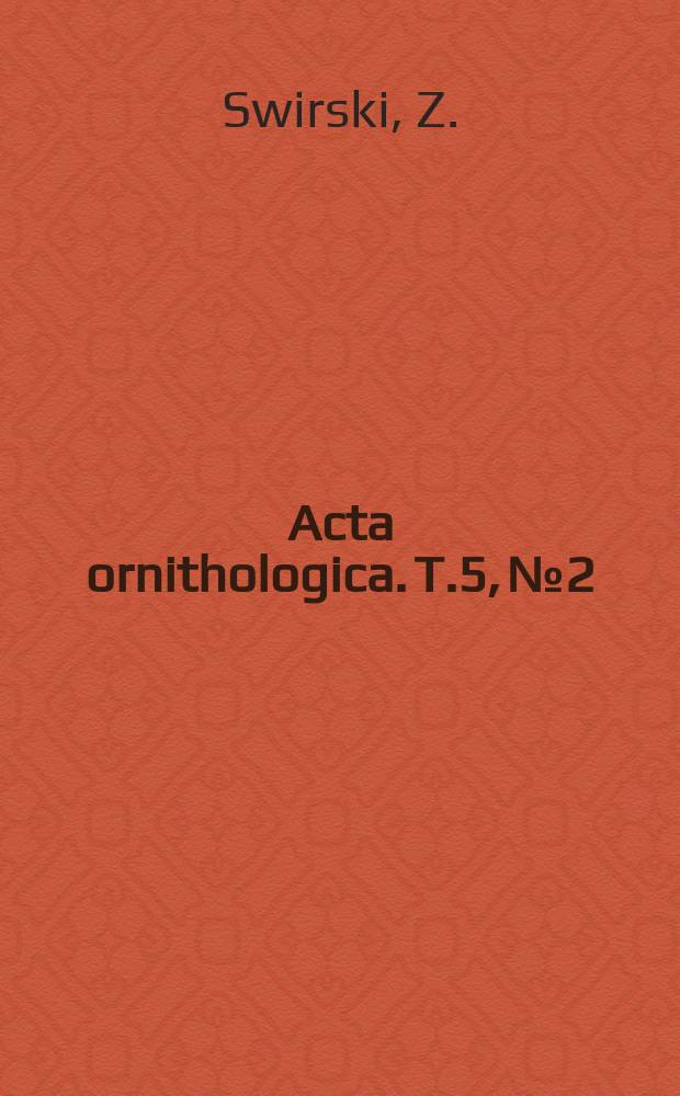 Acta ornithologica. T.5, №2 : Wyniki obrączkowania ptaków w Polsce