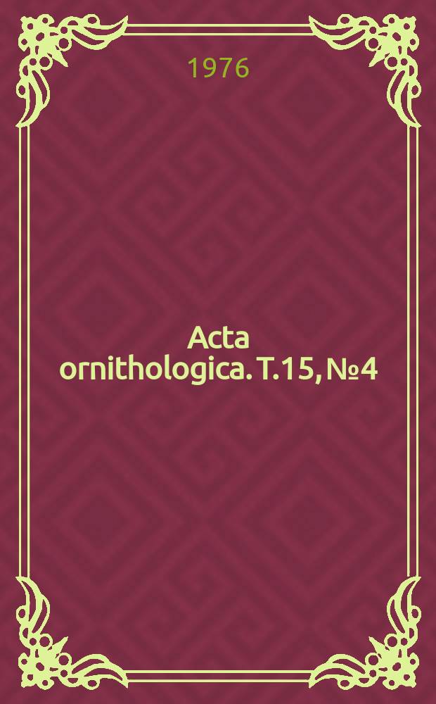 Acta ornithologica. T.15, №4 : Sprawozdanie z działalności Stacji ornitologicznej w Górkach Wschodnich za lata 1958-1962