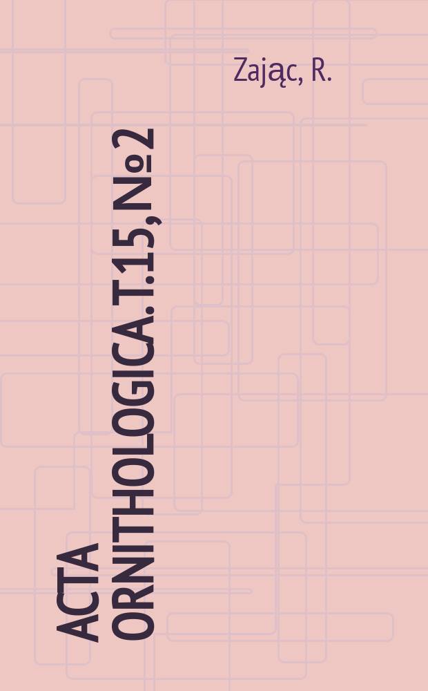 Acta ornithologica. T.15, №2 : O niektórych rzadszych gatunkach...