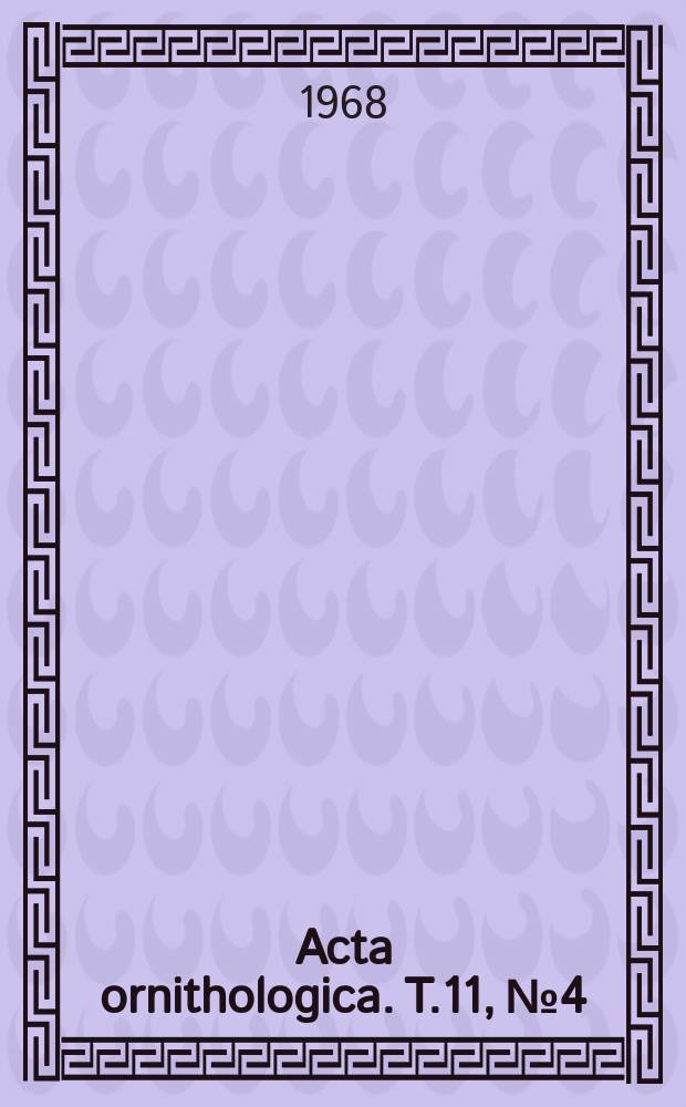 Acta ornithologica. T.11, №4 : Ptaki południowo-wschodniej części Puszczy Niepołomickiej