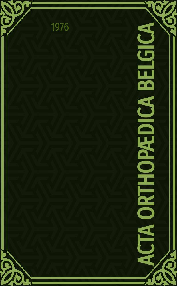 Acta orthop&aelig;dica Belgica : Organe offic. de la Soc. belge d'orthop&eacute;die et de chirurgie de l'appareil moteur. T.42, Fasc.5 : (Fractures pertrochant&eacute;riennes et m&eacute;niscectomie)