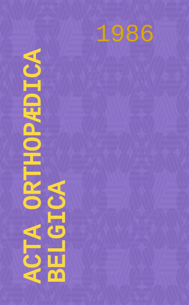 Acta orthop&aelig;dica Belgica : Organe offic. de la Soc. belge d'orthop&eacute;die et de chirurgie de l'appareil moteur. T.52, Fasc.4 : Instabilit&eacute; du genou