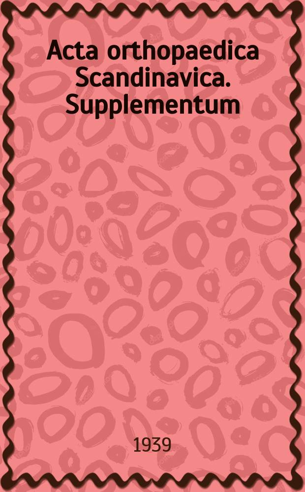 Acta orthopaedica Scandinavica. Supplementum