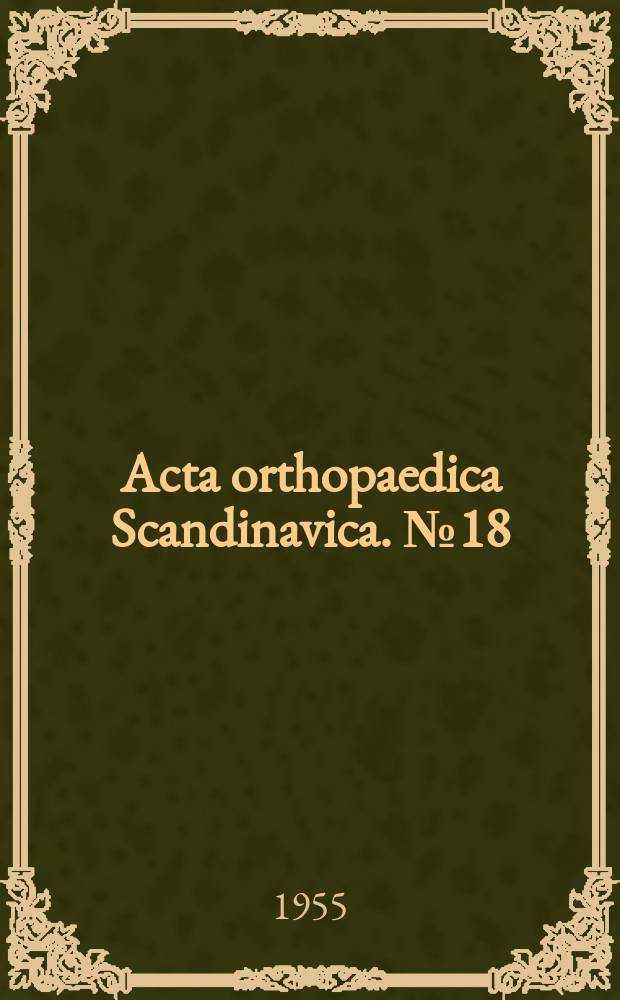 Acta orthopaedica Scandinavica. №18 : Changes in the whole-thickness skin graft buried in tissue