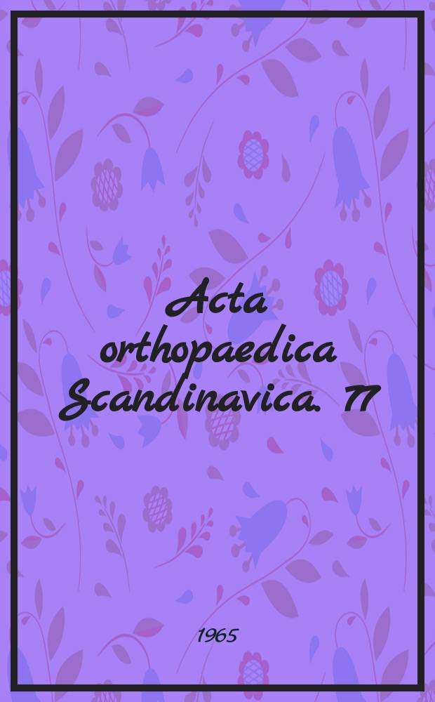 Acta orthopaedica Scandinavica. 77 : Haemophilia in Sweden