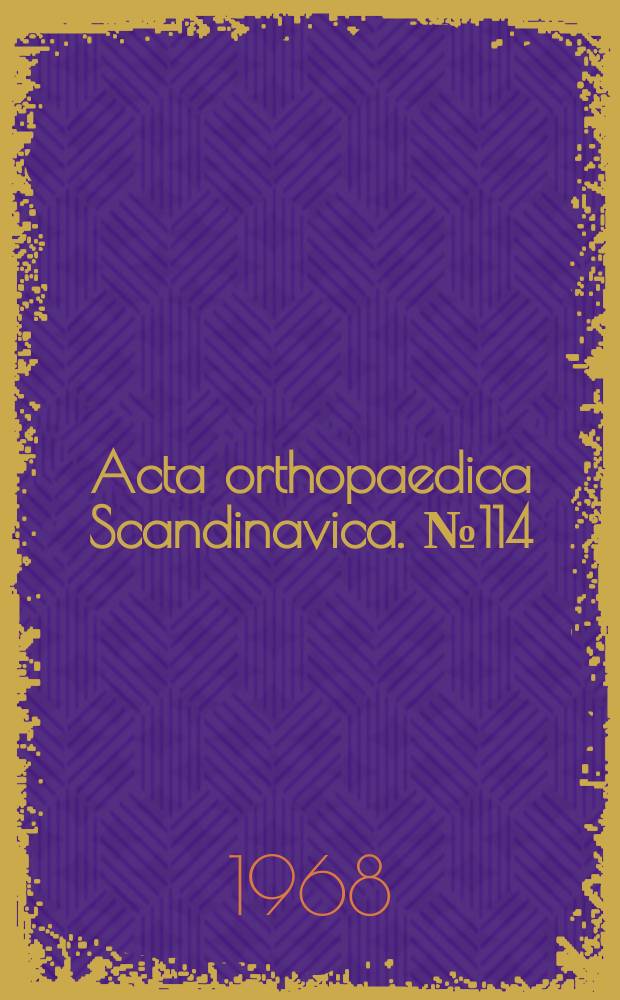 Acta orthopaedica Scandinavica. №114 : Results of treatment of slipped upper femoral epiphysis