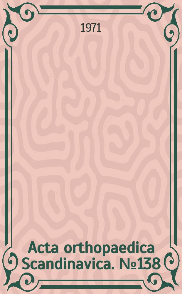 Acta orthopaedica Scandinavica. №138 : A long leg brace for comprehensive...