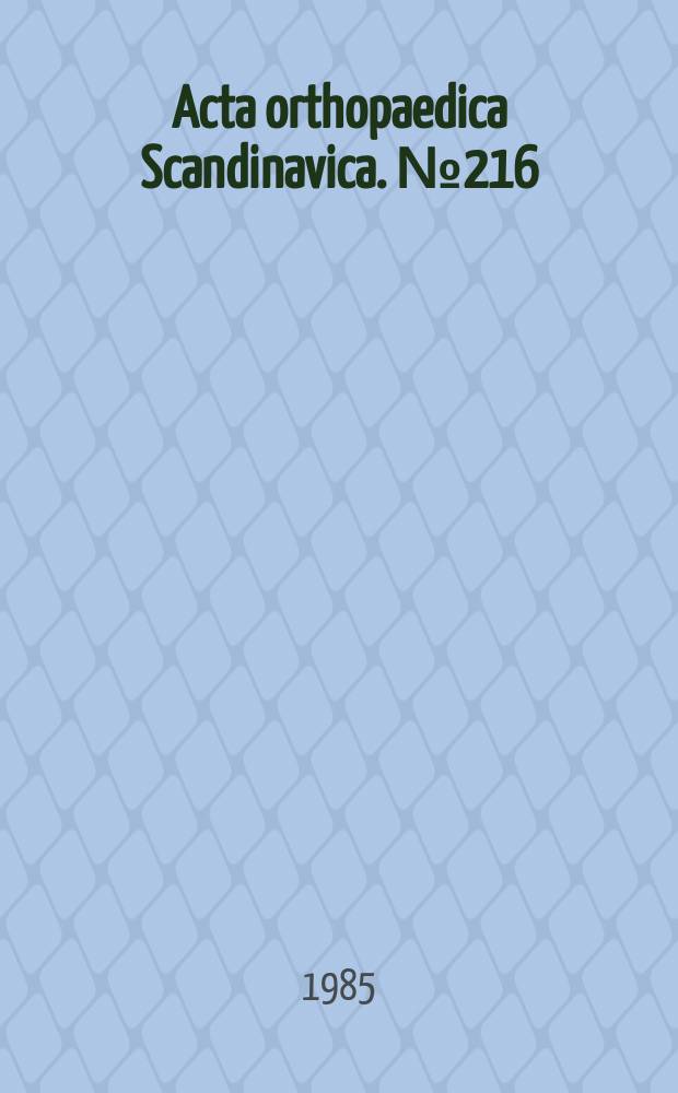 Acta orthopaedica Scandinavica. №216 : Mechanics of the knee