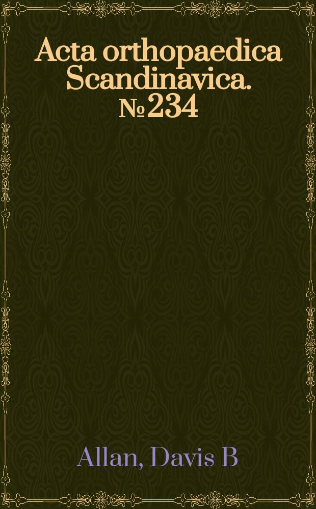Acta orthopaedica Scandinavica. №234 : An historical perspective on low bach pain...