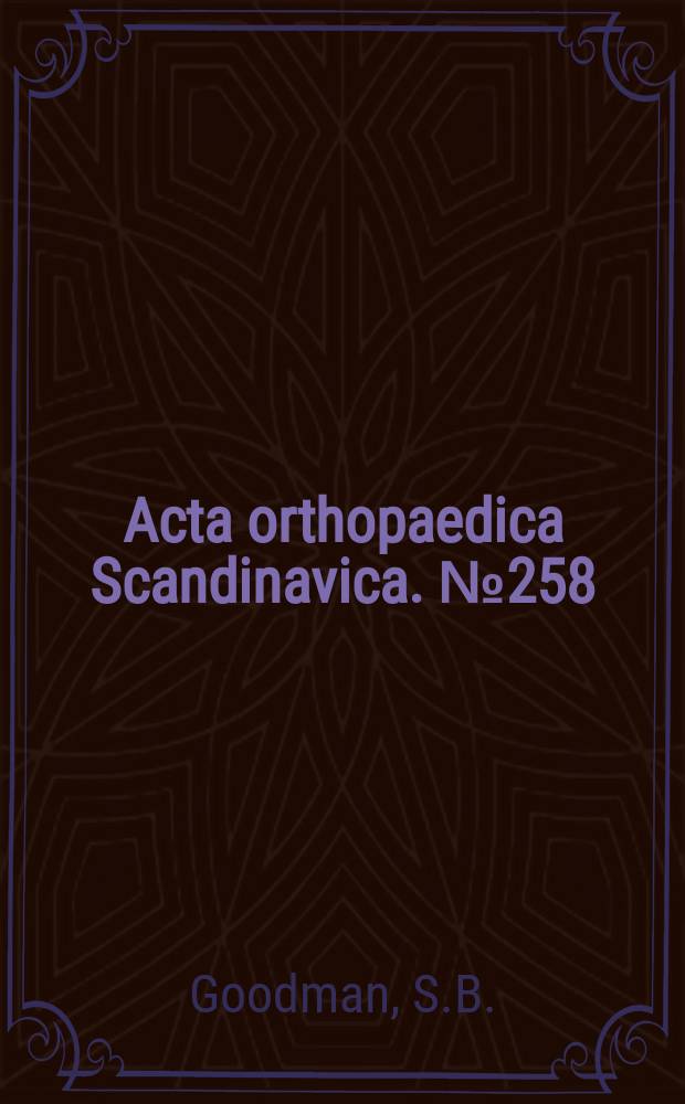 Acta orthopaedica Scandinavica. №258 : The effects of micromotion and particulate...