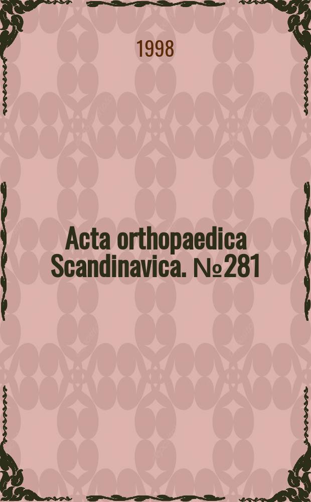 Acta orthopaedica Scandinavica. №281 : The Bone and joint decade 2000-2010 for prevention and treatment of musculo-skeletal disorders