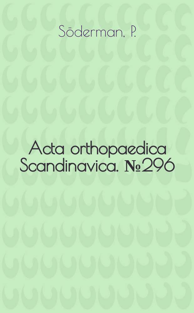 Acta orthopaedica Scandinavica. №296 : On the validity of the results