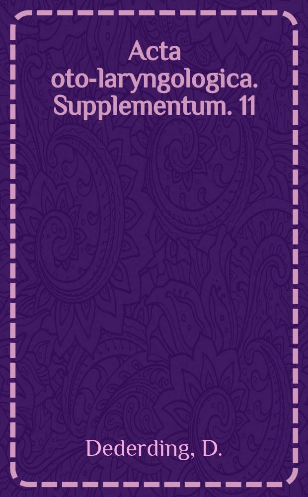 Acta oto-laryngologica. Supplementum. 11 : Clinical and experimental examinations in patients suffering from Mb. Menièri...