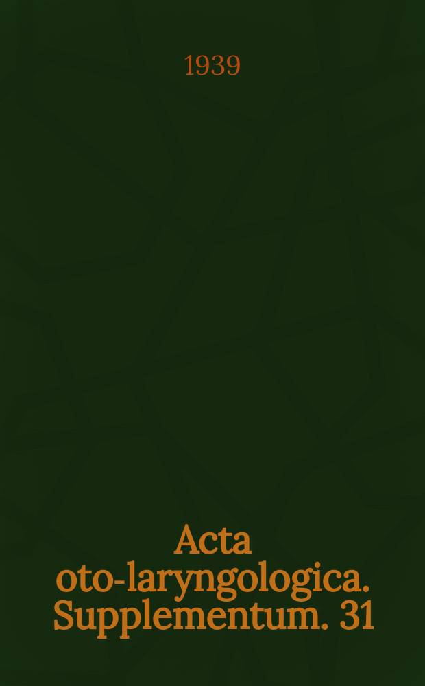 Acta oto-laryngologica. Supplementum. 31 : Audiometrische Untersuchungen