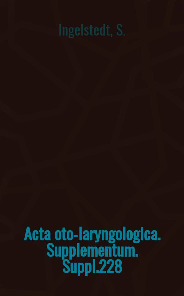 Acta oto-laryngologica. Supplementum. Suppl.228 : Mechanics of the human middle ear