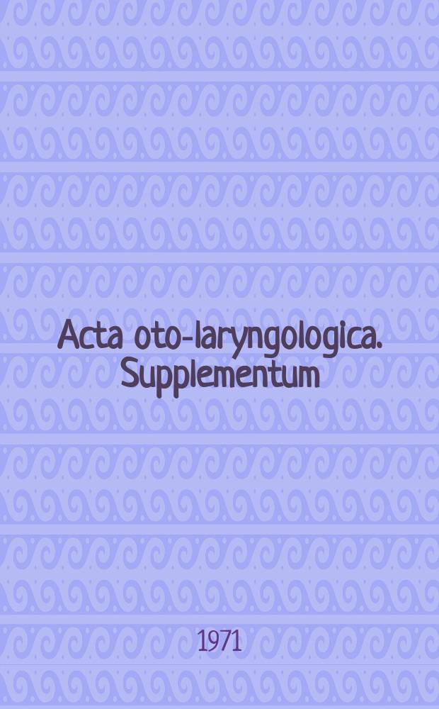 Acta oto-laryngologica. Supplementum : The bronchialepithelium