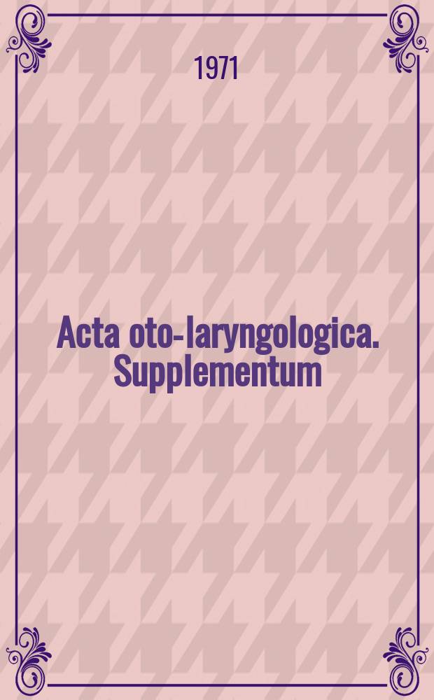 Acta oto-laryngologica. Supplementum : Studies of the distribution of cochlear potentials...