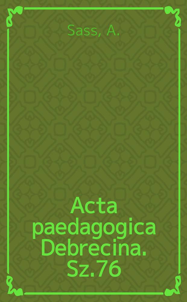 Acta paedagogica Debrecina. Sz.76 : Középiskolás ok társadalomképenek, néhány...