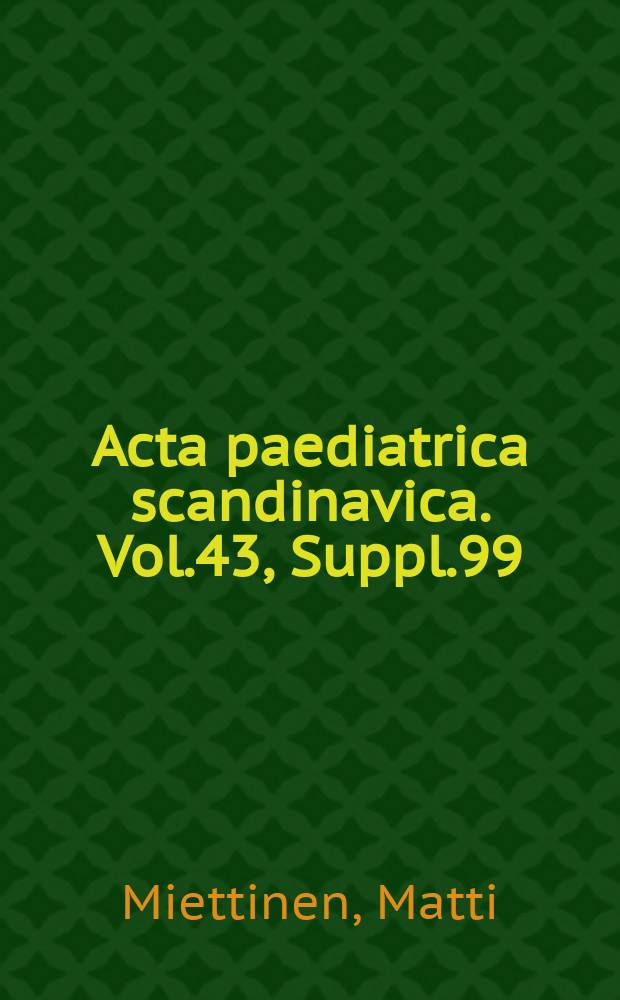 Acta paediatrica scandinavica. Vol.43, Suppl.99 : On triplets and quadruplets in Finland