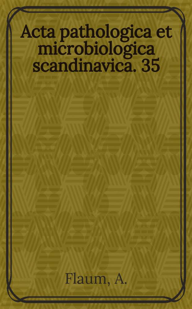 Acta pathologica et microbiologica scandinavica. 35 : Studies in staphylococci and staphylococcal immunity