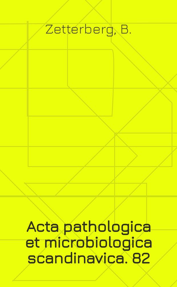 Acta pathologica et microbiologica scandinavica. 82 : Effects on tubercle bacilli of bacteriostatics...