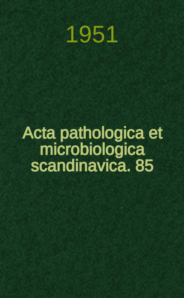 Acta pathologica et microbiologica scandinavica. 85 : Determination of the sensitivity in vitro...