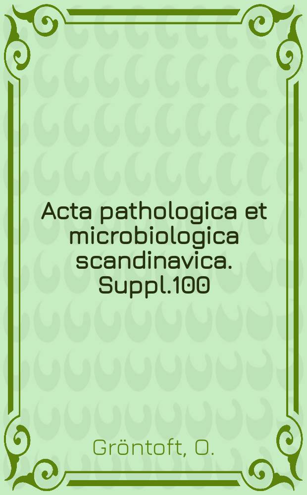 Acta pathologica et microbiologica scandinavica. Suppl.100 : Intercranial haemorrhage and blood-brain barrier problems in the new-born