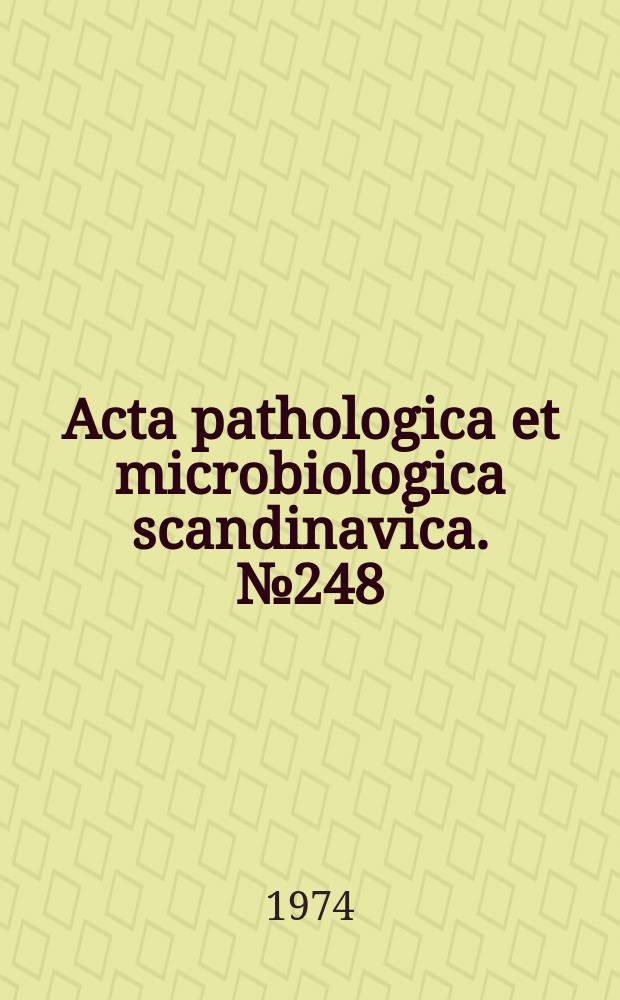 Acta pathologica et microbiologica scandinavica. №248 : Dissertationes in honorem Olav Torgersen