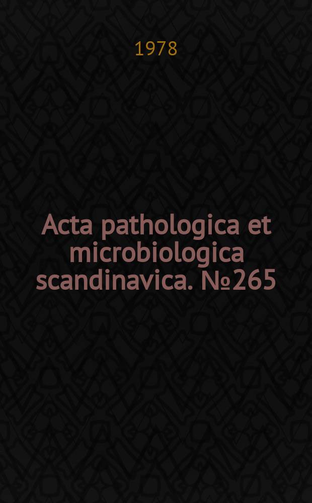 Acta pathologica et microbiologica scandinavica. №265 : Sudden unexpected coronary death
