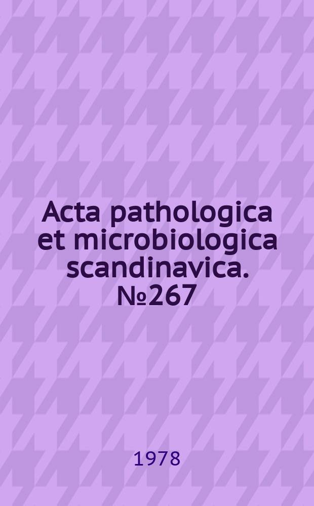 Acta pathologica et microbiologica scandinavica. №267 : The importance of the thymus for hypertension...