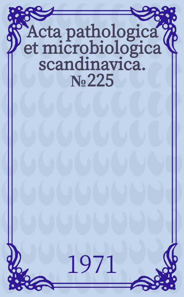 Acta pathologica et microbiologica scandinavica. №225 : Value of histologic classification of thyroid cancer