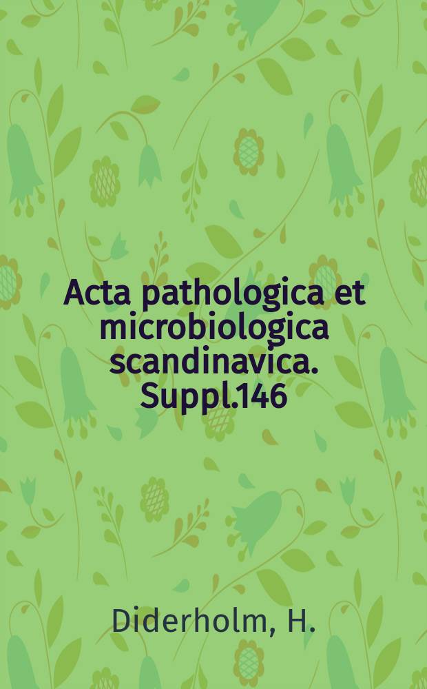 Acta pathologica et microbiologica scandinavica. Suppl.146 : Studies on the migration and transformation of lymphocytes in immunized and non-immunized animals
