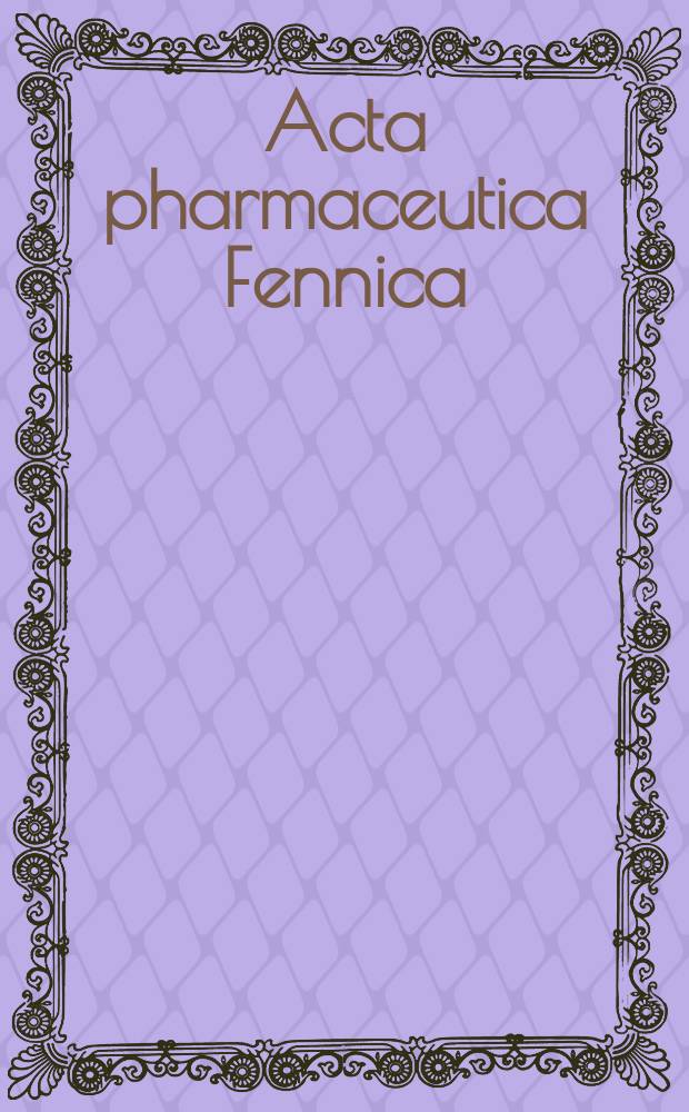 Acta pharmaceutica Fennica : Julk. Suomen farmaseuttinen yhdistys. Vol.101, №3