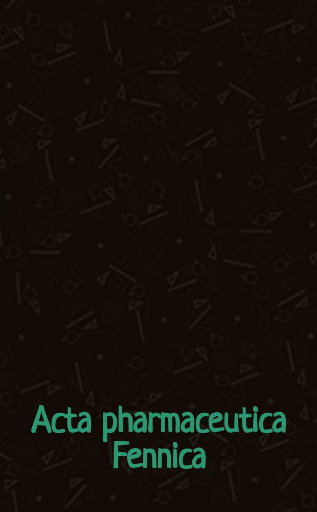 Acta pharmaceutica Fennica : Julk. Suomen farmaseuttinen yhdistys. Vol.101, №4
