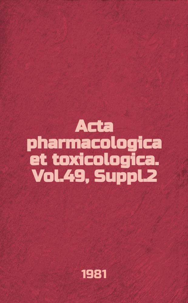Acta pharmacologica et toxicologica. Vol.49, Suppl.2 : Calcium blockade as a therapeutic...