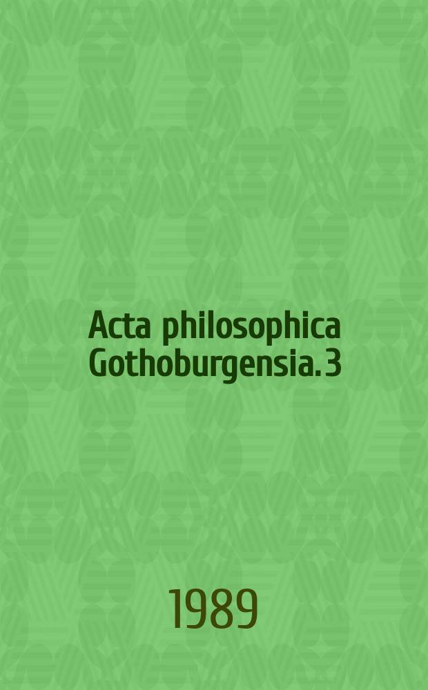 Acta philosophica Gothoburgensia. 3 : Cum grano salis: Essays dedicated to Dick A.R. Haglund
