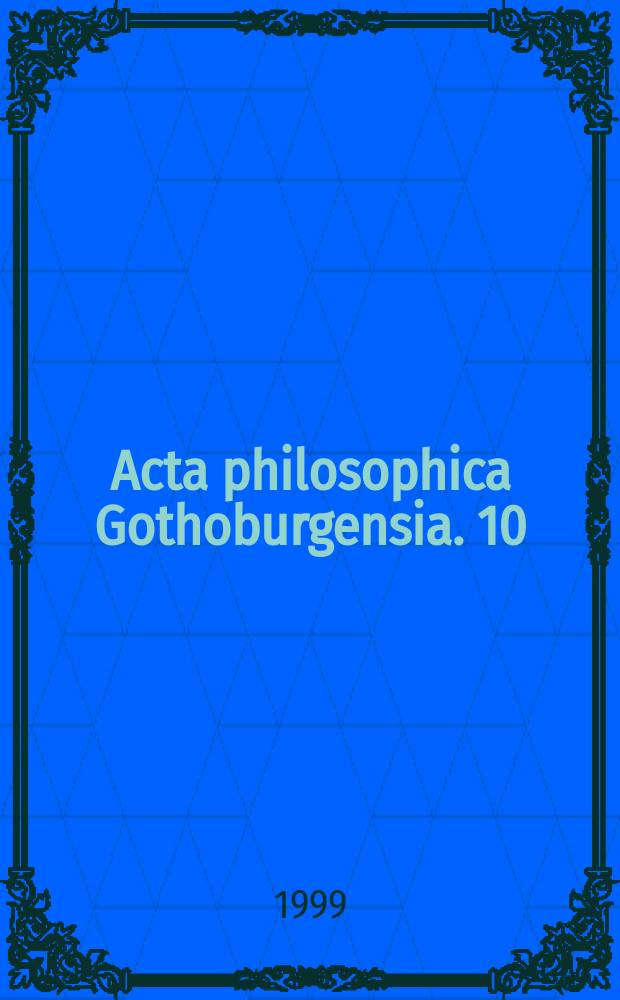 Acta philosophica Gothoburgensia. 10 : Subjunctive conditionals and time