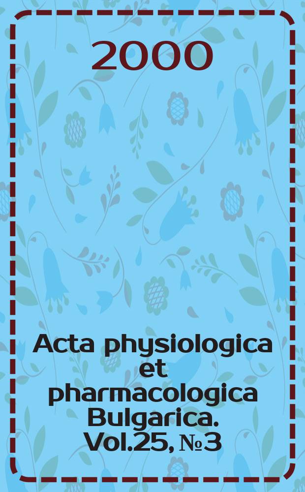 Acta physiologica et pharmacologica Bulgarica. Vol.25, №3/4