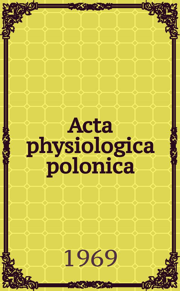 Acta physiologica polonica : Litterae Societatis physiologorum polonorum. Vol.20, Fasc.6 : "Fizjologia pracy w wysokiej temperaturze otoczenia i termoregulacja", sympozjum. Warszawa. 1968. [Materiały]