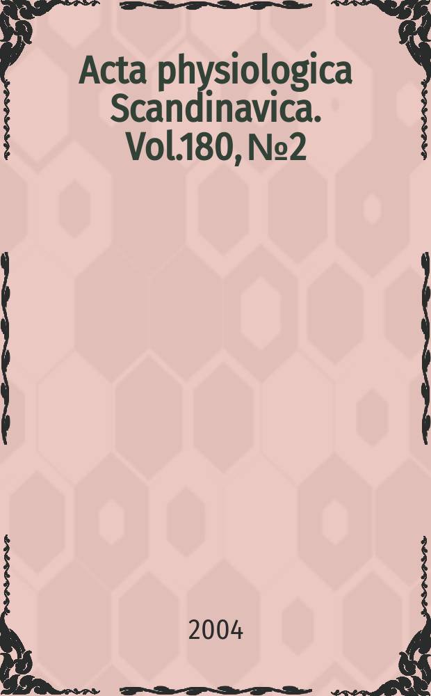 Acta physiologica Scandinavica. Vol.180, №2