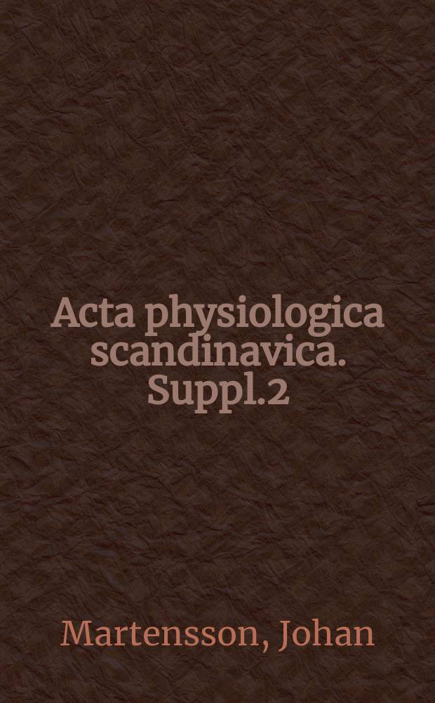Acta physiologica scandinavica. Suppl.2 : On the citric acid metabolism in mammals