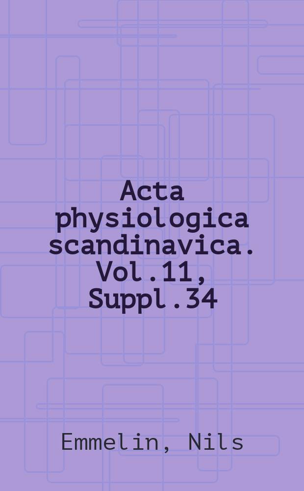 Acta physiologica scandinavica. Vol.11, Suppl.34 : On the presence of histamine in plasma in a physiologically active form